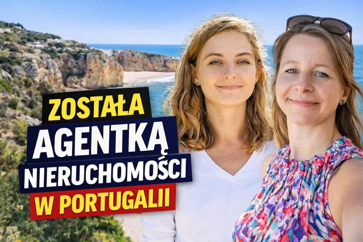 You are currently viewing Jak została agentką nieruchomości w Portugalii? Historia Polki w Algarve